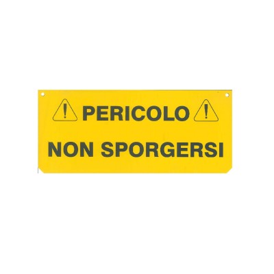 TARGA '!PERICOLO! NON SPORGERSI'